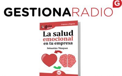 GuíaBurros La Salud emocional de tu empresa en GestionaRadio