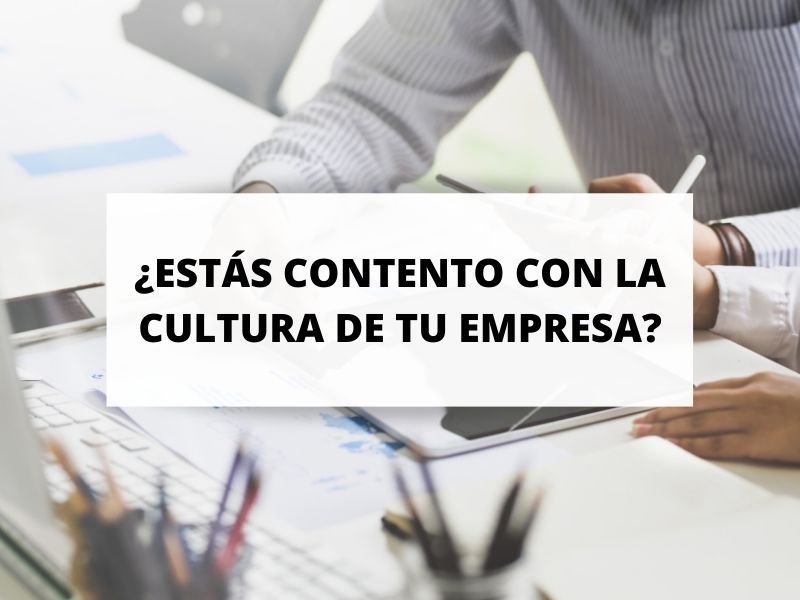 Ocho de cada diez empleados está satisfecho con la cultura de su empresa